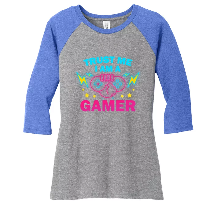 Trust Me I Am A Gamer Custom Cute Gift Women's Tri-Blend 3/4-Sleeve Raglan Shirt