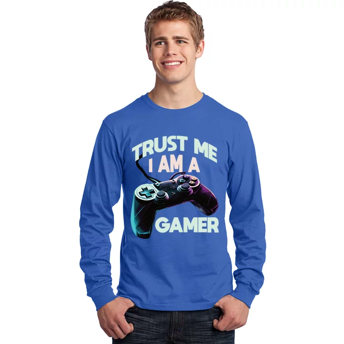 Trust Me I Am A Gamer Video Pc Gaming Gamer Cool Gift Long Sleeve Shirt