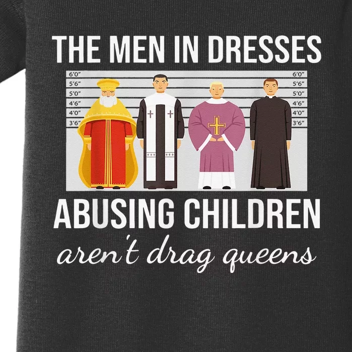 The Men In Dresses Abusing Children Aren't Drag Queens Baby Bodysuit