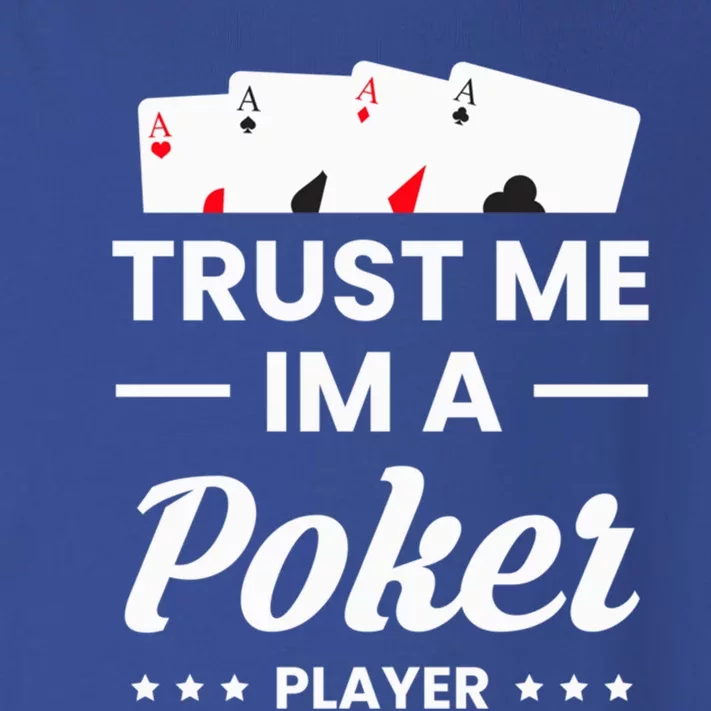 Trust Me I Am A Poker Player Great Gift Toddler Long Sleeve Shirt