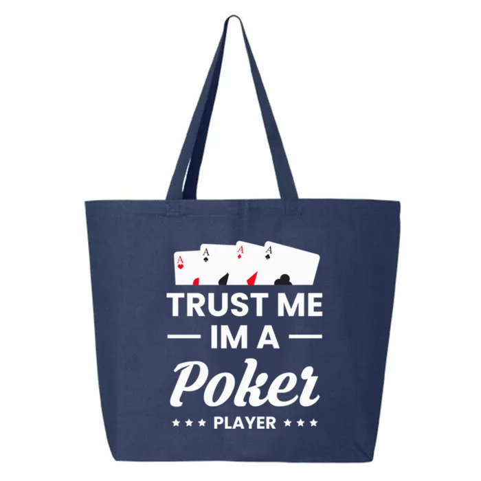 Trust Me I Am A Poker Player Great Gift 25L Jumbo Tote