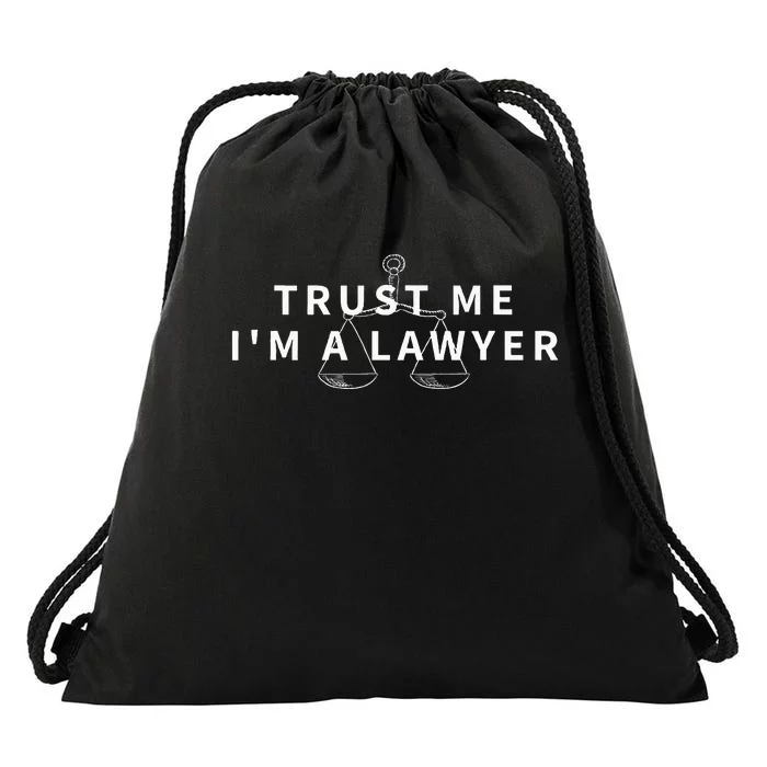 Trust Me IM A Lawyer Funny Attorney Gift Drawstring Bag