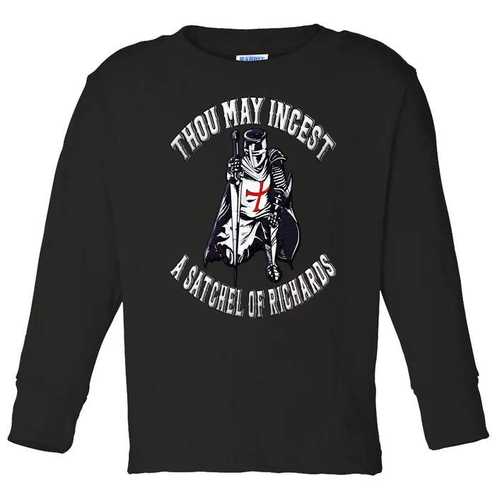 Thou May Ingest a Satchel of Richards Renaissance Festival Toddler Long Sleeve Shirt