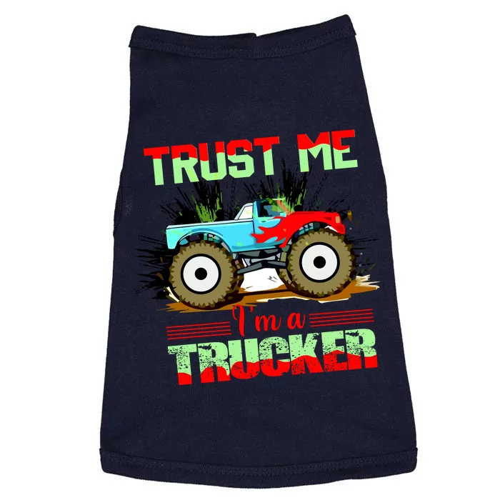 Trust Me I'm A Trucker Monster Truck Doggie Tank