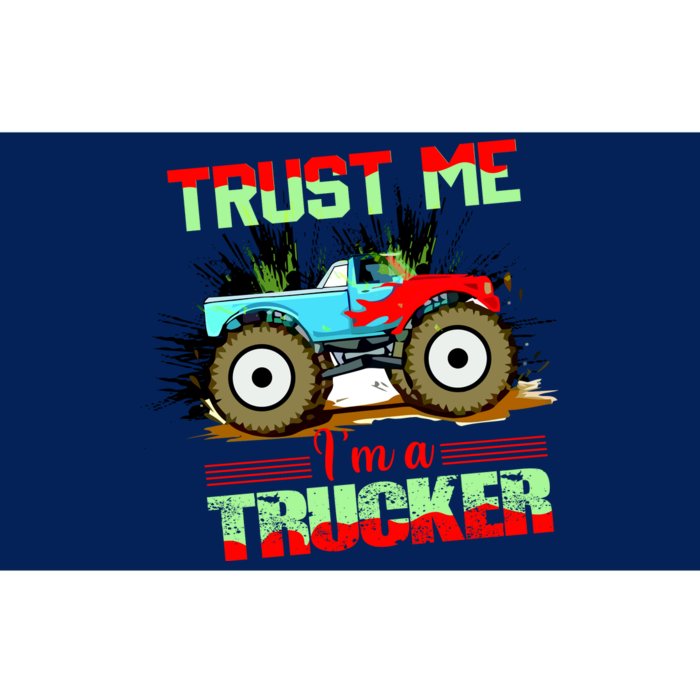 Trust Me I'm A Trucker Monster Truck Bumper Sticker