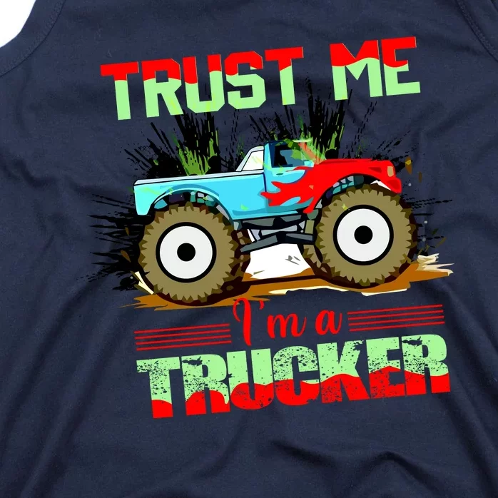 Trust Me I'm A Trucker Monster Truck Tank Top