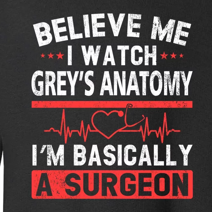 Trust Me I Watch Grey Anatomy Christmas Ugly Sweatshirt Toddler Sweatshirt