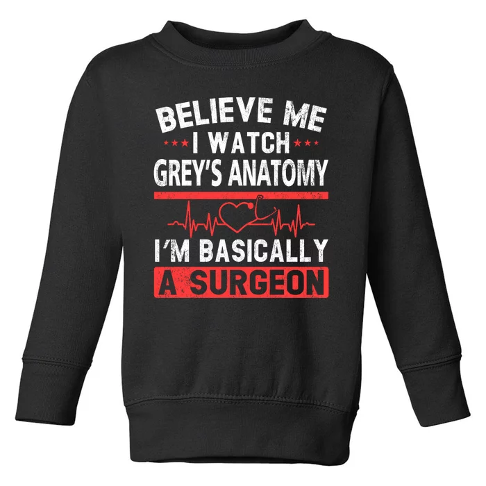 Trust Me I Watch Grey Anatomy Christmas Ugly Sweatshirt Toddler Sweatshirt