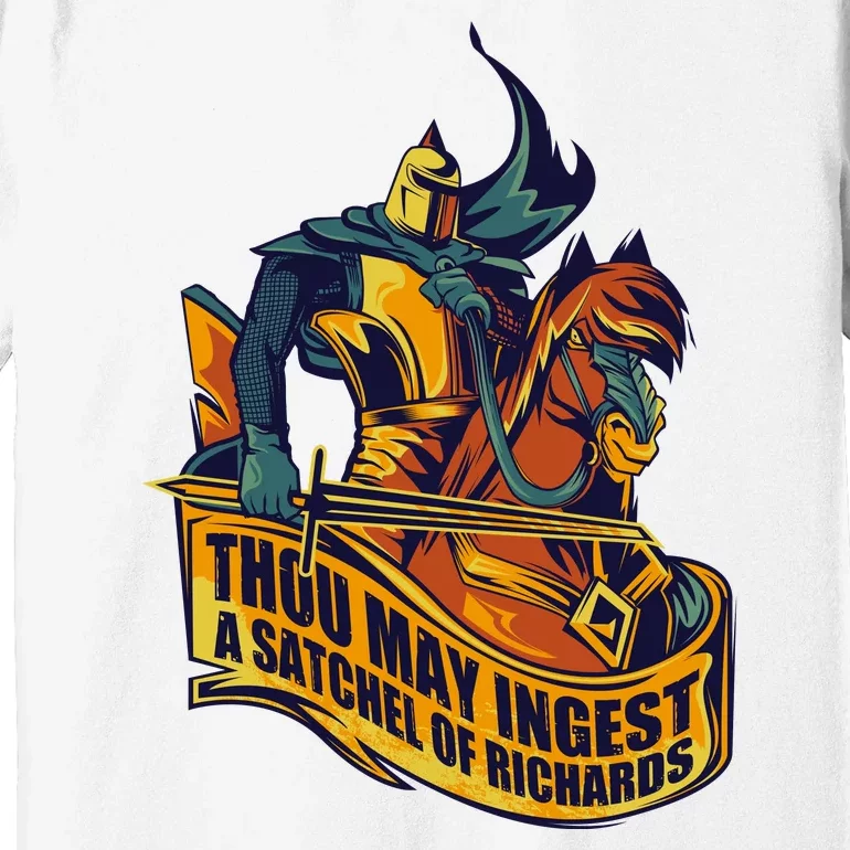 Thou May Ingest A Satchel Of Richards Premium T-Shirt