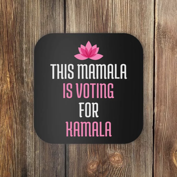 This Mamala Is Voting For Kamala Harris 2024 Lotus Flower Coaster