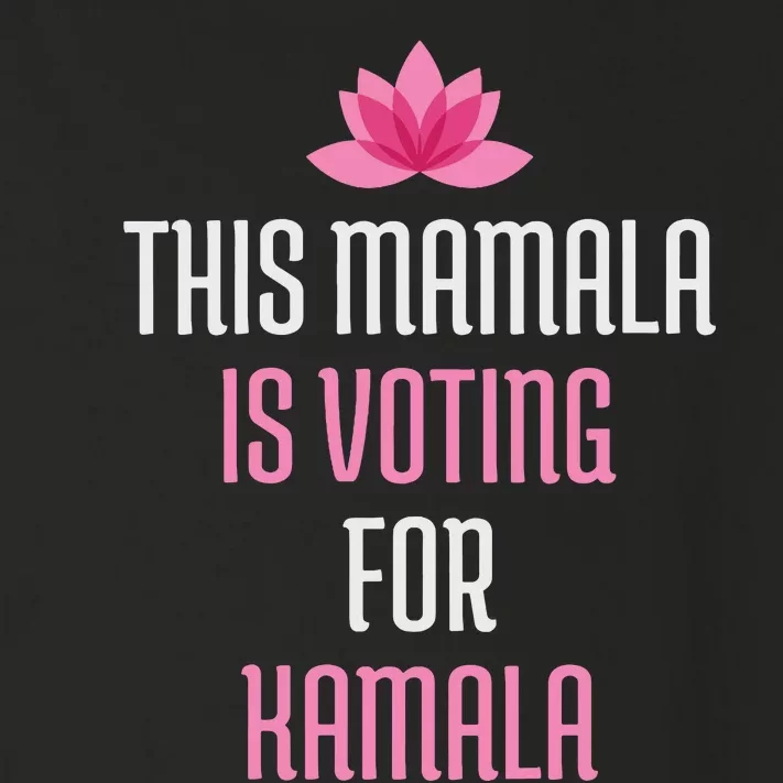 This Mamala Is Voting For Kamala Harris 2024 Lotus Flower Toddler Long Sleeve Shirt