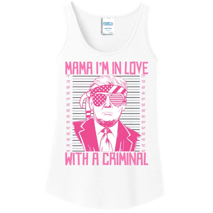 Trump Mama IM In Love With A Funny Criminal Free Trump Mugshot 2024 Ladies Essential Tank