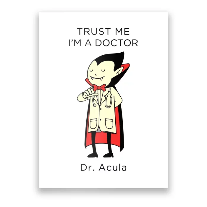 TRUST ME Im A Doctor Dracula Halloween Poster