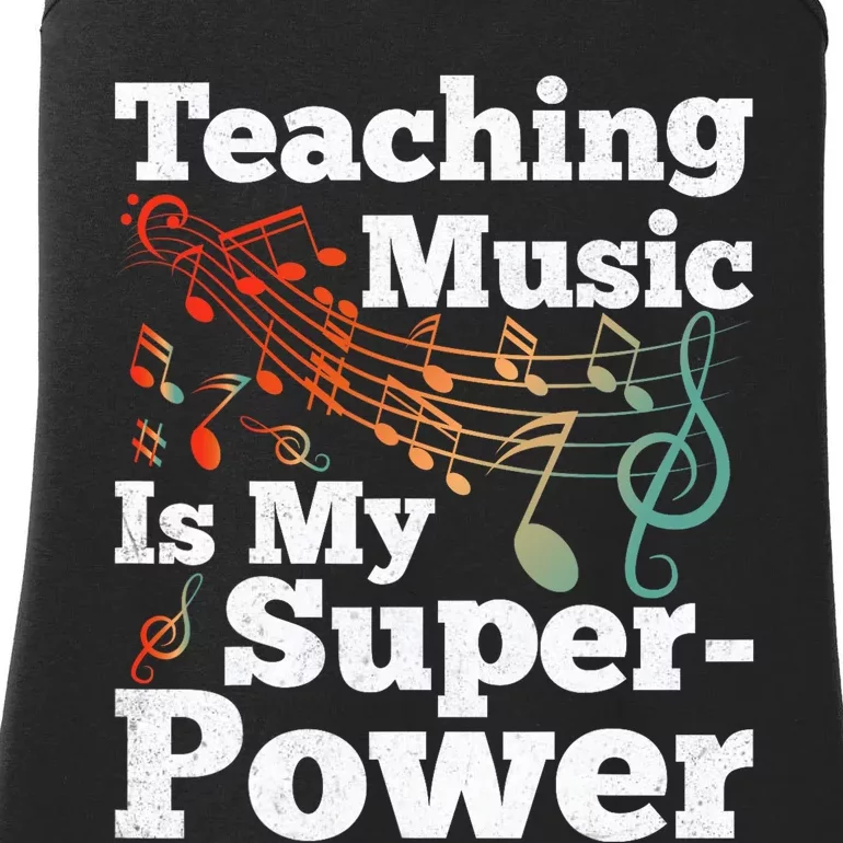 Teaching Music Is My Superpower Musical Notes Music Teacher Ladies Essential Tank