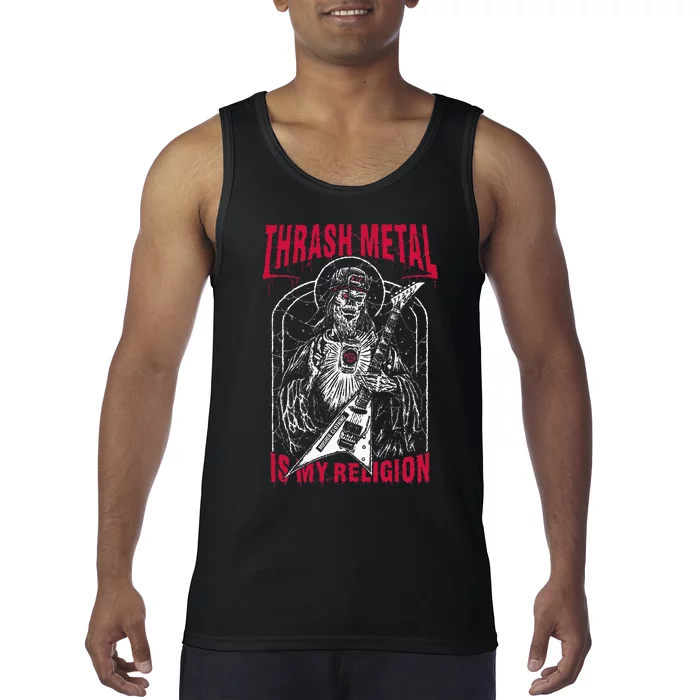 Thrash Metal Is My Religion Tank Top