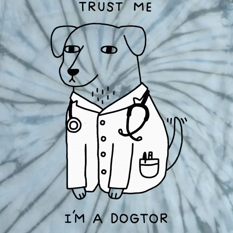 Trust Me IM A Dogtor Tie-Dye T-Shirt