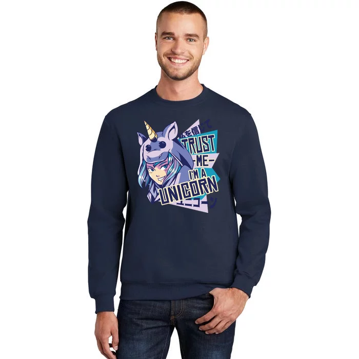 Trust Me I Am A Unicorn Tall Sweatshirt