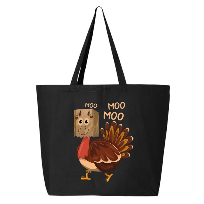 Turkey Moo IM A Cow Fake Cow Funny Thanksgiving 25L Jumbo Tote