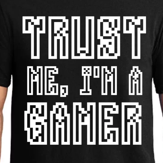 Trust Me Im A Gamer Funny Meme Video Gift For Gamers Great Gift Pajama Set