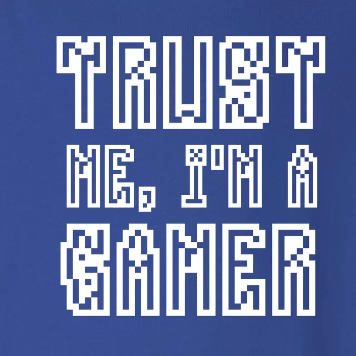 Trust Me Im A Gamer Funny Meme Video Gift For Gamers Great Gift Toddler Long Sleeve Shirt