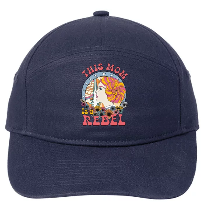 This Mom Is A Rebel Star Movie Wars Mom Mothers Day 7-Panel Snapback Hat