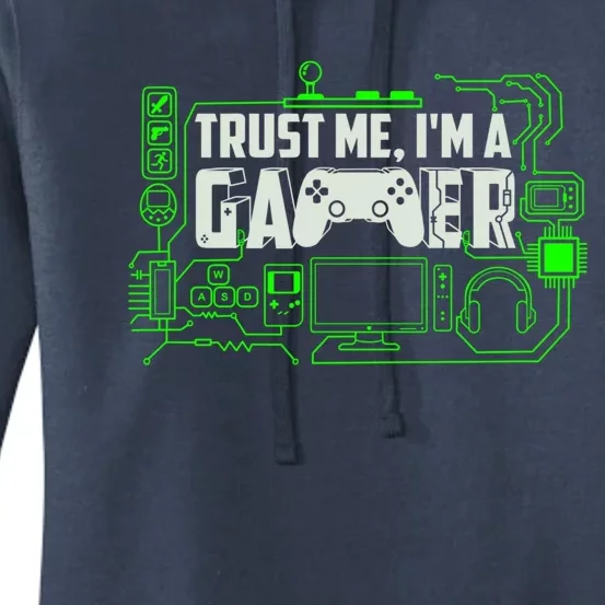 Trust Me Im A Gamer Gift Women's Pullover Hoodie