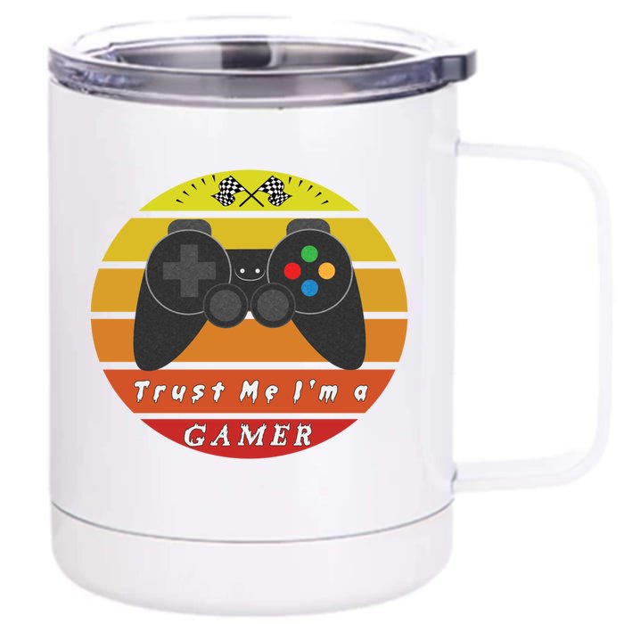 Trust Me Im A Gamer Vintage Video Game Controller Gift Meaningful Gift Front & Back 12oz Stainless Steel Tumbler Cup