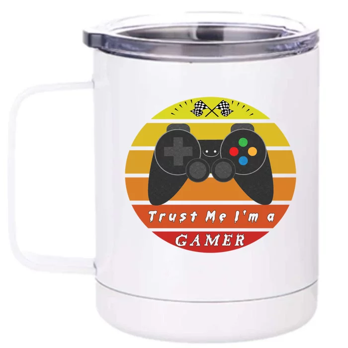 Trust Me Im A Gamer Vintage Video Game Controller Gift Meaningful Gift Front & Back 12oz Stainless Steel Tumbler Cup