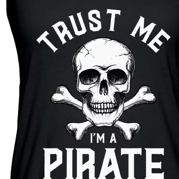 Trust Me IM A Pirate Funny Skull Crossbones Freebooter Ladies Essential Flowy Tank