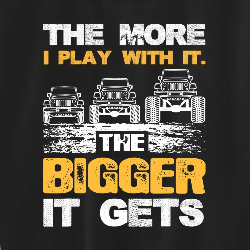 The More I Play With It The Bigger It Gets Men Kids Sweatshirt