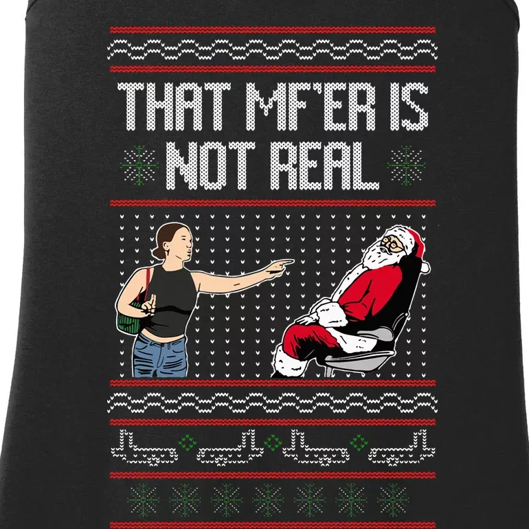 That Mf Is Not Real Santa On Chair Ugly Christmas Sweater Ladies Essential Tank