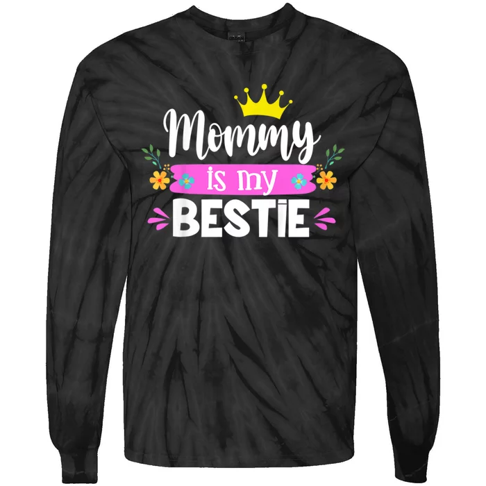 Trending Mommy Is My Bestie Mommy And Me Daughter Matching Tie-Dye Long Sleeve Shirt