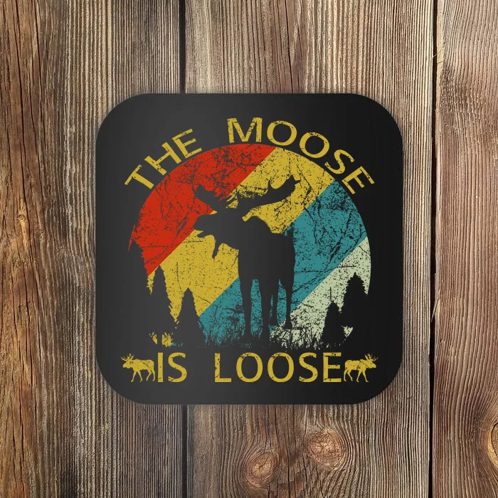 The Moose Is Loose Coaster