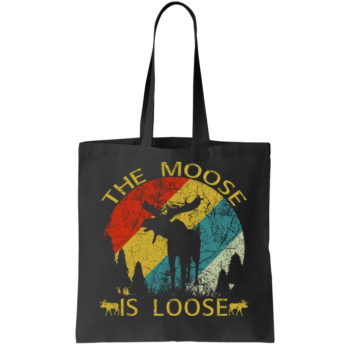 The Moose Is Loose Tote Bag