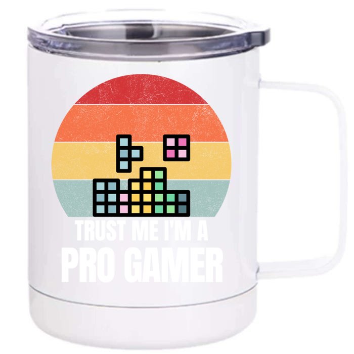 Trust Me Im A Pro Gamer Retro Vintage Dream Job Work Gift Front & Back 12oz Stainless Steel Tumbler Cup