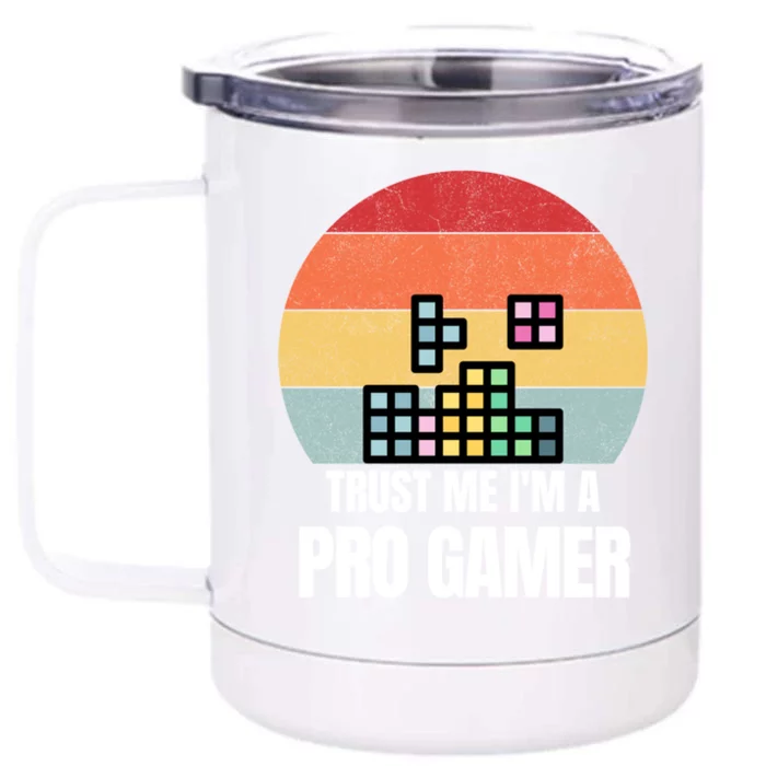 Trust Me Im A Pro Gamer Retro Vintage Dream Job Work Gift Front & Back 12oz Stainless Steel Tumbler Cup