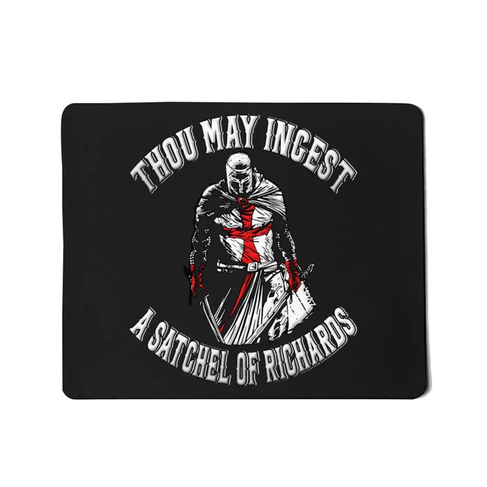 Thou May Ingest A Satchel Of Richards Renaissance Festival Mousepad