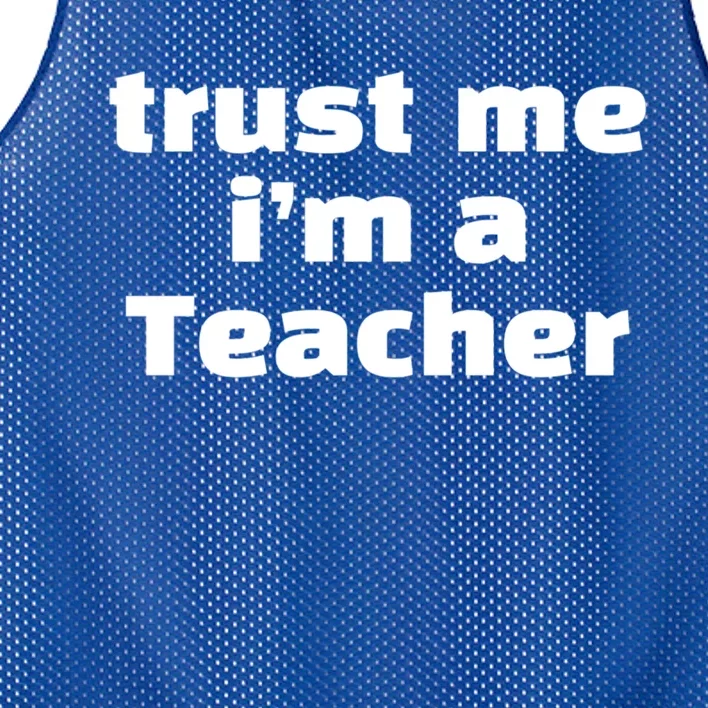 Trust Me Im A Teacher Funny Soccer Player Humor Soccer Game Gift Mesh Reversible Basketball Jersey Tank