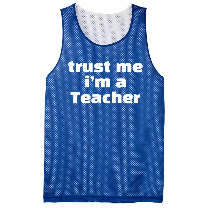 Trust Me Im A Teacher Funny Soccer Player Humor Soccer Game Gift Mesh Reversible Basketball Jersey Tank