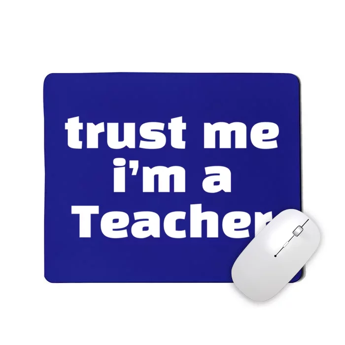 Trust Me Im A Teacher Funny Soccer Player Humor Soccer Game Gift Mousepad