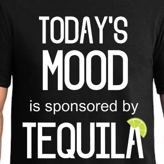 Todays Mood Is Sponsored By Tequila Funny Drinking Pajama Set