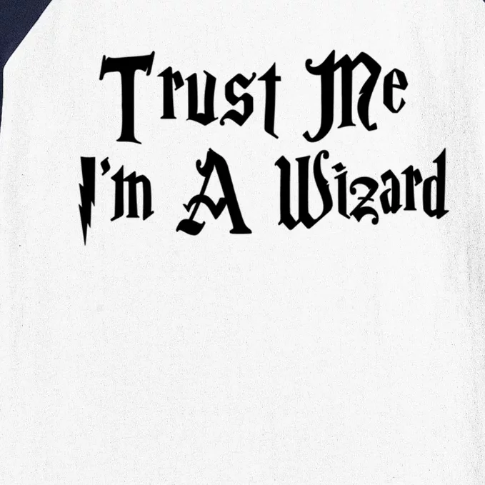 Trust Me Im A Wizard Gift Baseball Sleeve Shirt