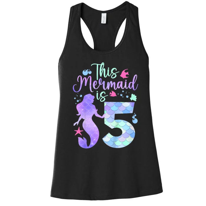 This Mermaid Is 5 Birthday Girl Mermaid Women's Racerback Tank