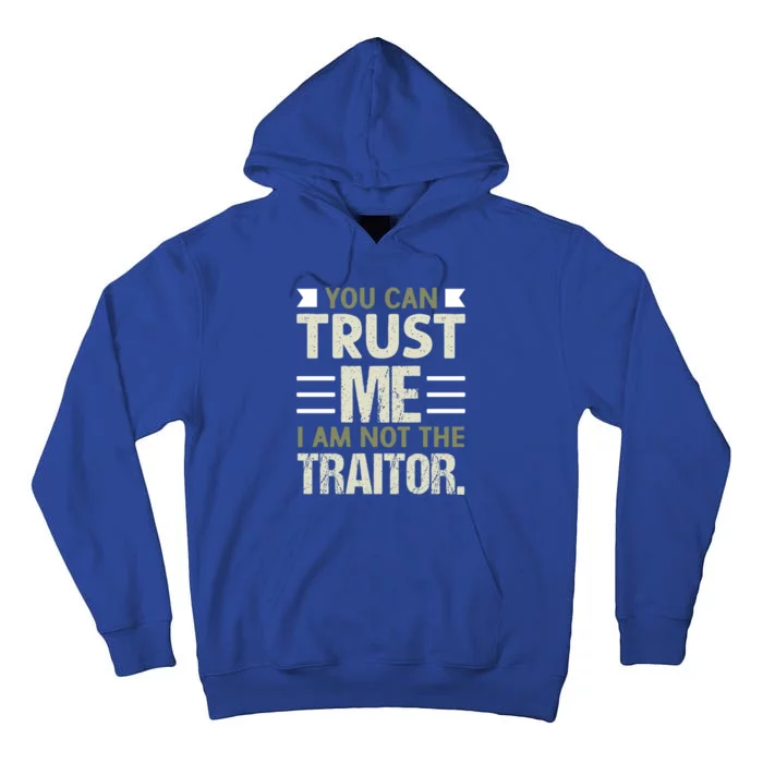 Trust Me Im Not The Traitor Gift Tabletop Board Game Gift Tall Hoodie