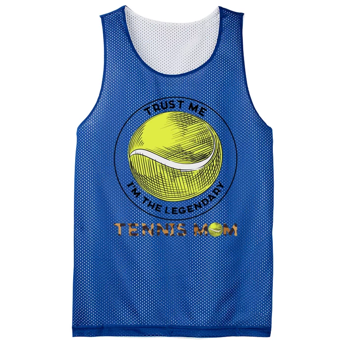 Trust Me Im The Legendary Tennis Mom Leopard Gift Mesh Reversible Basketball Jersey Tank