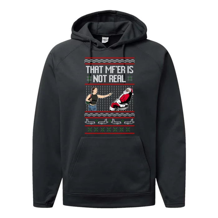 That Mf Is Not Real Santa On Chair Ugly Christmas Sweater Performance Fleece Hoodie