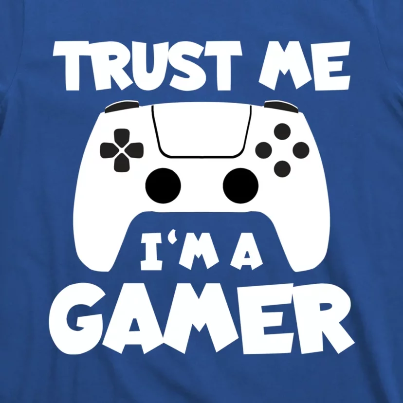 Trust Me I´m A Gamer Online Clothes Computer Video Game Geek Gift T-Shirt