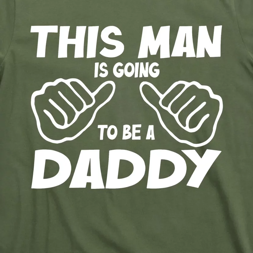 This Man Is Going To Be A Daddy T-Shirt