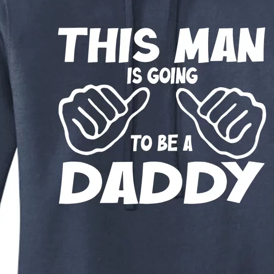 This Man Is Going To Be A Daddy Women's Pullover Hoodie