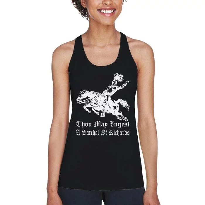 Thou May Ingest A Satchel Of Richards Women's Racerback Tank